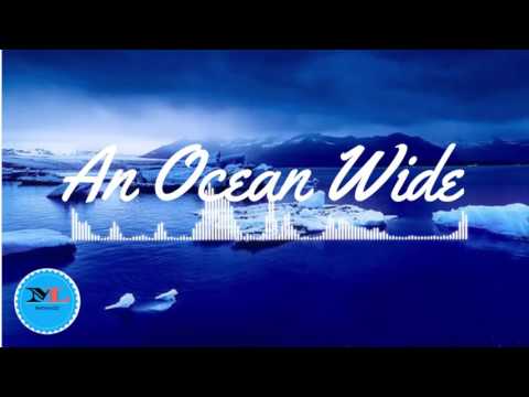 An Ocean Wide By  Sebastian Forslund [Indie Pop Music]