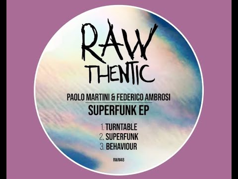 Paolo Martini, Federico Ambrosi - Behaviour (Rawthentic Records)