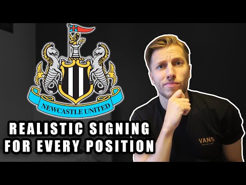 Newcastle United: 1 REALISTIC SIGNING FOR EVERY POSITION