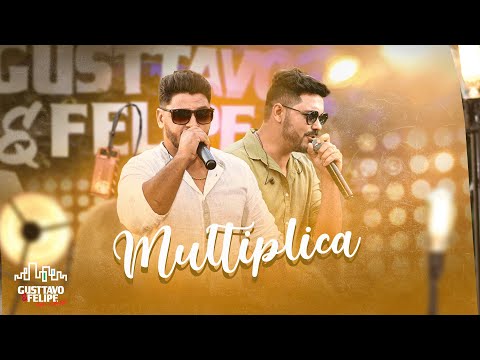 Gusttavo e Felipe - Multiplica [Em Casa]