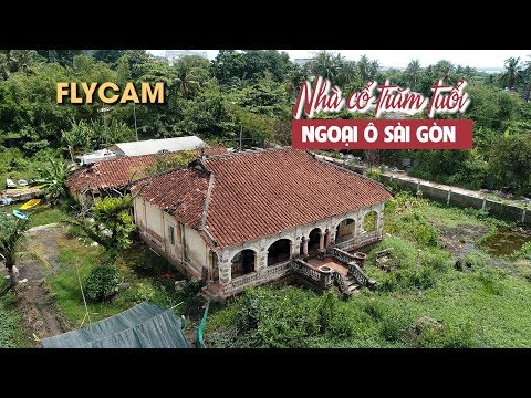 Ngỡ ngàng căn nhà cổ hơn 100 tuổi hoang tàn ở Sài Gòn