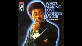 Johnnie Taylor - I&#39;m trying