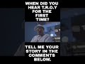 When Did You Hear T R O Y For The First Time