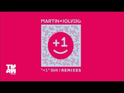 Martin Solveig - +1 feat Sam White (Bart B More Remix)