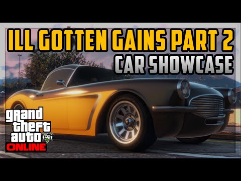 GTA 5 DLC: ILL GOTTEN GAINS PART 2 - ALL 4 NEW VEHICLES Showcase 1.28! (ill-Gotten Gains 2 Gameplay)