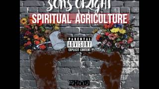 Sons Of Light Spiritual Agriculture #10 M H M  Produced By BHood Productions