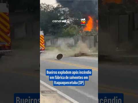 Incêndio em Itaquaquecetuba: Bueiros explodem após fogo atingir fábrica química na Grande SP; vídeo