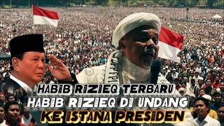 Download lagu HABIB RIZIQ DI UNDANG KE ISTANA OLEH PRABOWO mp3
