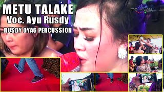 Download lagu METU TALAKE VOC. AYU RUSDY versi KENDANG PANTURA RUSDY OYAG PERCUSSION - LIVE JATIREJA 10-6-2021 mp3