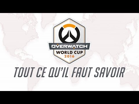 Coupe du monde Overwatch 2016, tout ce qu’il faut savoir (VOST)