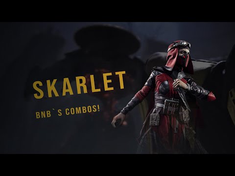 Mortal Kombat 11 - Skarlet BNB's - Combos