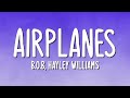 B O B Hayley Williams Airplanes Lyrics