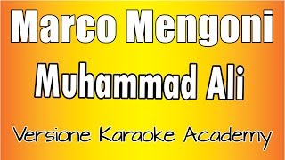 Marco Mengoni - Muhammad Ali Versione Karaoke Academy Italia)