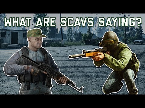 What are Scavs Saying? Part 1 | Escape from Tarkov