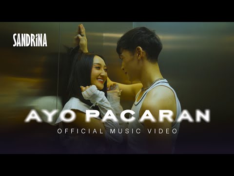Sandrina - Ayo Pacaran (Official Music Video NAGASWARA)