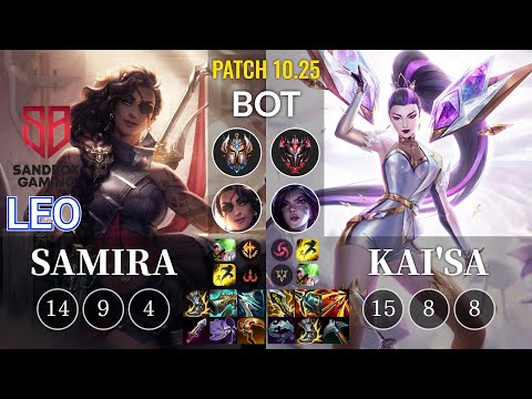 SB Leo Samira vs Kai'Sa Bot - KR Patch 10.25