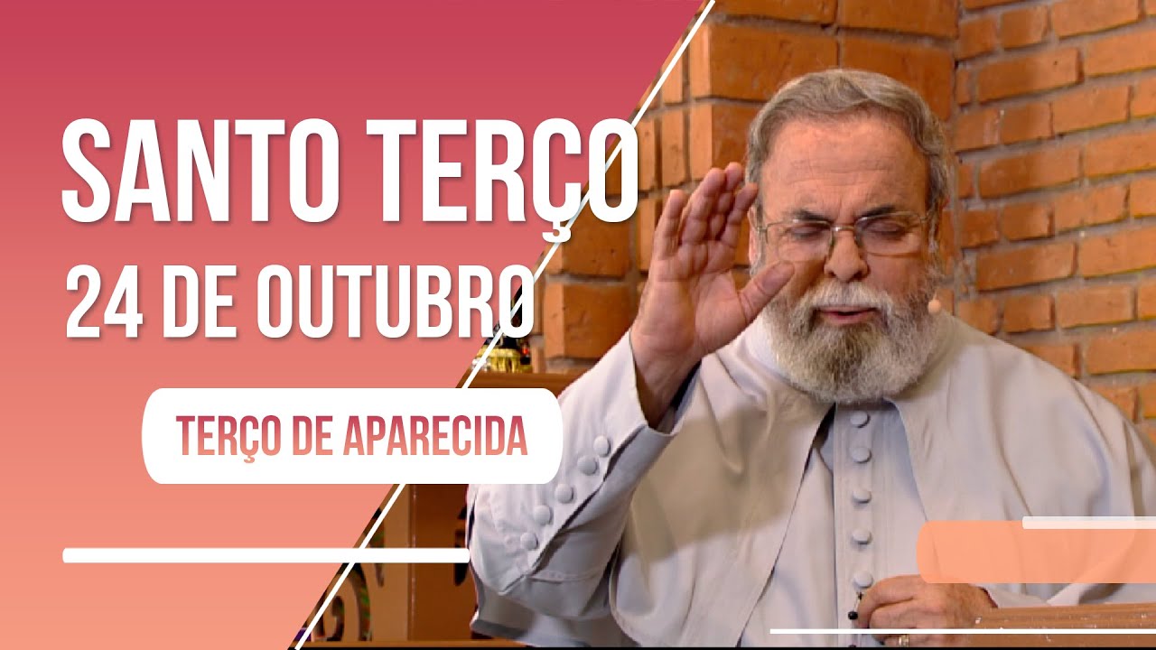 Terço de Aparecida com Pe. Antonio Maria - 24 de outubro de 2022