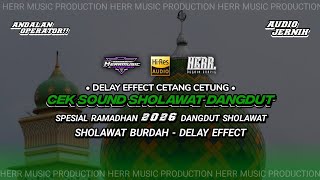 Download lagu CEK SOUND SHOLAWAT DANGDUT - SPESIAL RAMADHAN 2026 - SHOLAWAT BURDAH mp3