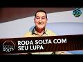 Roda Solta With Seu Lupa A Specialist In Medicinal Herbs The Noite March 24 2026