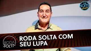 Roda Solta com Seu Lupa, especialista em ervas medicinais | The Noite (24/03/26)