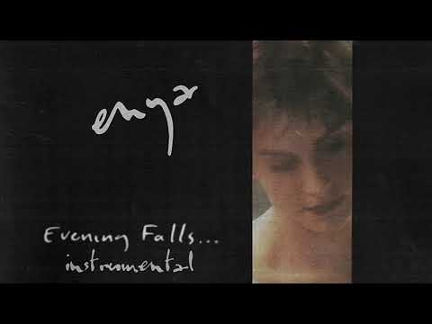 Enya - Evening Falls... (Original Instrumental)