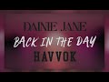 BACK IN THE DAY Dainie Jane Ft Havvokmusic2055 PROD By Spacecherry8514