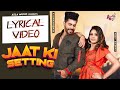 Jaat Ki Setting(Lyrical Video)|Vivek Raghav & Soni Mumbai|Monika Sharma & Narender|New Haryanvi Song