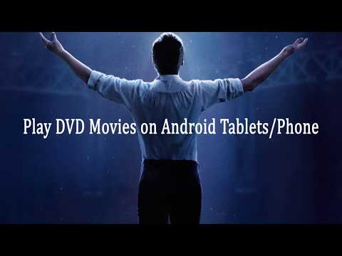 Play DVD Movies on Android Tablets/Phone