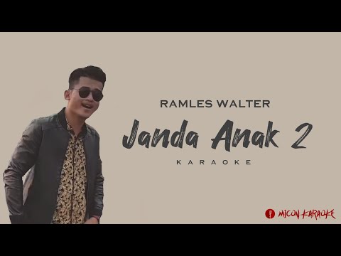 Ramles Walter - Janda Anak 2 (Karaoke)