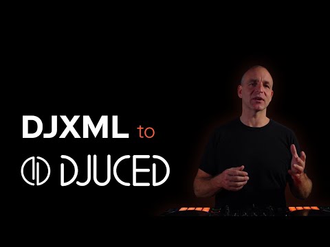 DJXML to DJUCED
