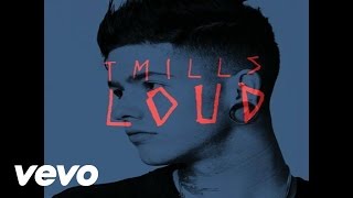 T. Mills - Loud (Official Audio)