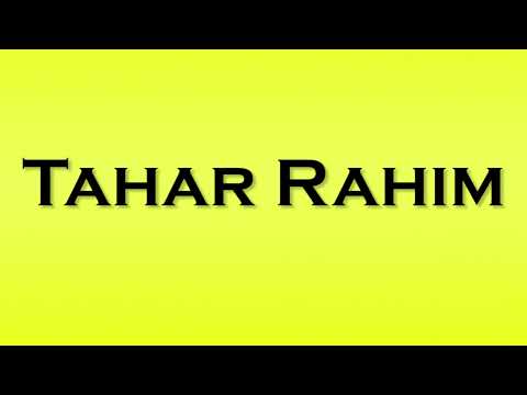 Pronunciation of Tahar Rahim