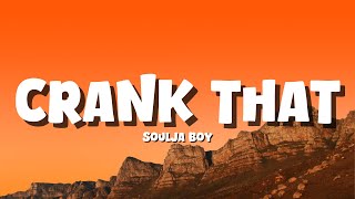 Soulja Boy - Crank That [Lyrics]