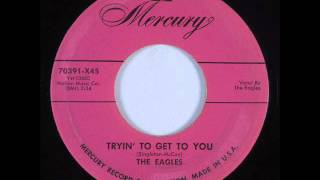 Tryin To Get To You  -  Eagles