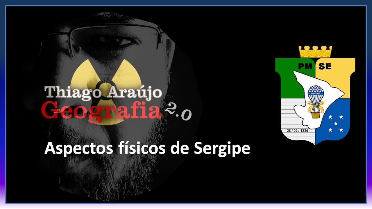 Características gerais e aspectos físicos de Sergipe - PMSE/2018