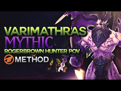 Mythic Varimathras - Antorus the Burning Throne - Method Rogerbrown Hunter POV -