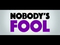 Nobody's Fool - 11 januari voorpremière