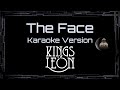Kings Of Leon • The Face (CC Karaoke / Instrumental)