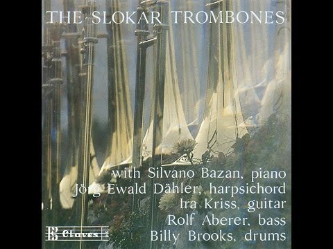 The Slokar Trombones, Branimir Slokar - Good Gracious