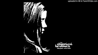 The Chemical Brothers - It Doesn't Matter
