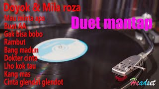 Download lagu Lagu lawas Doyok dan Mila roza pilihan terbaik full mp3 Download lagu Lagu lawas Doyok dan Mila roza pilihan terbaik full mp3