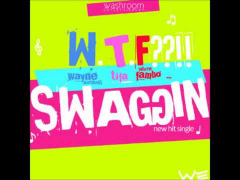 SWAGGIN WTF WAYNE MARSHALL TIFA FUTURE FAMBO (OFFICIAL AUDIO)
