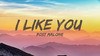 Post Malone - I Like You (Lyrics) ft. Doja Cat| New West, Lana Del Rey...