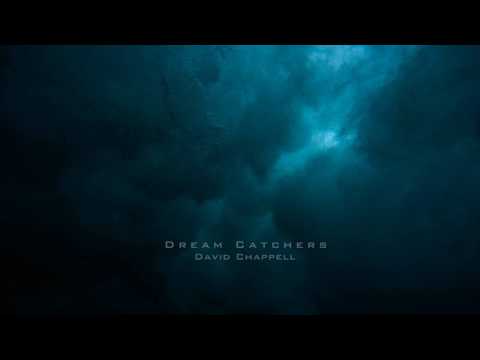 David Chappell: Dream Catchers (Epic Hybrid Cinematic Emotional)