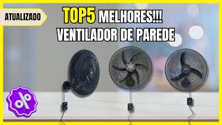 ✅[OS 5 MELHORES]✅ VENTILADOR de Parede IDEAL para VOCÊ!