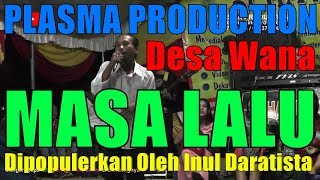 Download lagu Masa Lalu - Inul Daratista - Orgen Tunggal Lampung Timur House Music DJ Remix Kecamatan Melinting mp3