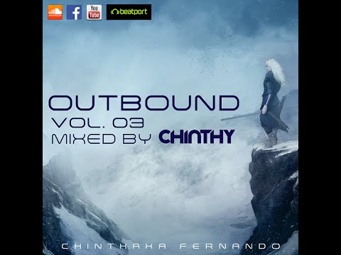 Chinthaka Fernando(DJ Chinthy) - Outbound Vol 3