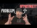 GYM LIFE MOTIVATION | Don't Let Problems Stop You - Make it an Opportunity!