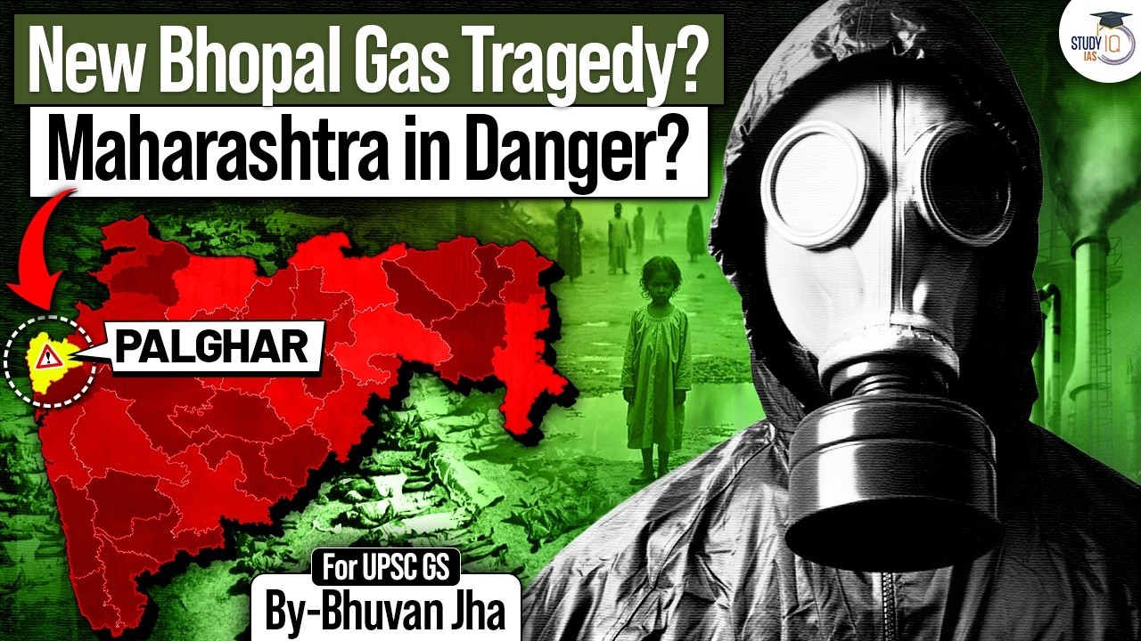Dangerous Gas Leak in Maharashtra | Is It Another Bhopal-Type Tragedy? | StudyIQ IAS