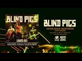 Blind Pigs - Misguided Memories (The Freeze)